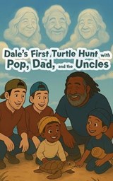 Hunting with Pop, Dale his Dad and Uncles - Mark Jones - 9781764347501