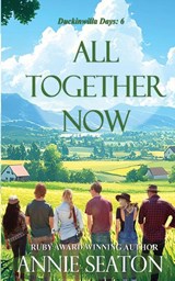 All Together Now - Annie Seaton - 9781764354905