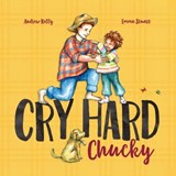 Cry Hard, Chucky - Andrew R Kelly - 9781764401814