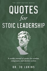 Quotes for Stoic Leadership - Jo Lukins - 9781764413442