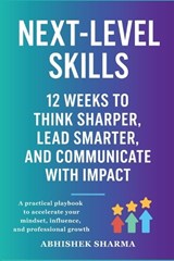 Next-Level Skills - Abhishek Sharma - 9781764413855
