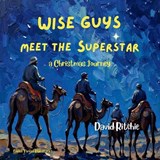 Wise Guys meet the Superstar - David Ritchie - 9781764460033
