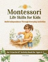Montessori Life Skills for Kids - Harada - 9781764482554