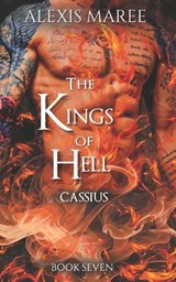 The Kings of Hell - Cassius - Alexis Maree - 9781764503617
