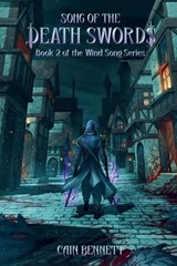 SONG of the DEATH SWORDS - Bennett - 9781764509909