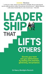 Leadership that Lifts Others - Nancy Bonfiglio-Pavisich - 9781764549806