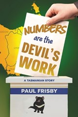 Numbers Are the Devil's Work - Paul Frisby - 9781764553803