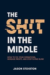 The Sh!t In The Middle - Jason Stockton - 9781764606509