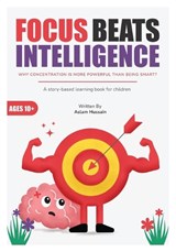 Focus Beats Intelligence - Aslam Hussain - 9781764649919