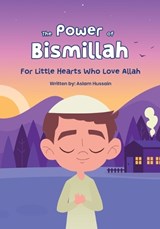 The Power of Bismillah - Aslam Hussain - 9781764649926
