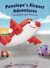 Penelope's Airport Adventures - Sidone Thomas - 9781764741309