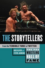 Pro Wrestling Hall Of Fame, The: The Storytellers - OLIVER,  Greg ; Johnson, Steven - 9781770415027