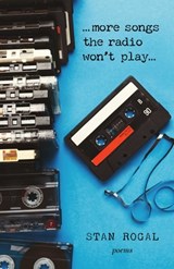 More Songs the Radio Won't Play - Stan Rogal - 9781770418035