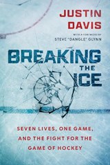 Breaking the Ice - Justin Davis - 9781770418332