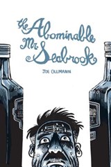 The Abominable Mr. Seabrook - OLLMANN,  Joe - 9781770462670