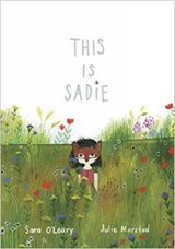 This is Sadie - Julie Morstad ; Sara O'Leary - 9781770495326