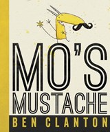 Mo's Mustache - Ben Clanton - 9781770495388