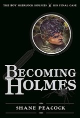 Becoming Holmes - PEACOCK,  Shane - 9781770497689