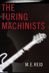 The Turing Machinists - REID,  M. E. - 9781770864665