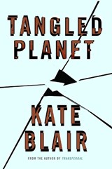 Tangled Planet - BLAIR,  Kate - 9781770865044