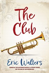 The Club - Eric Walters - 9781770867345