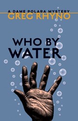 Who by Water - Greg Rhyno - 9781770867871