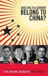 Does the 21st Century Belong to China? - Dr. Henry Kissinger ; Niall Ferguson ; David Li ; Fareed Zakaria - 9781770890626