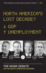 North America's Lost Decade? - Paul Krugman ; David Rosenberg ; Lawrence Summers ; Ian Bremmer - 9781770892002
