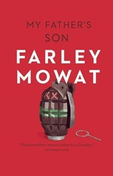 My Father's Son - Farley Mowat - 9781771000871