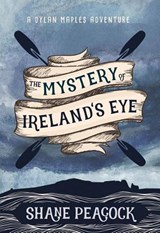 The Mystery of Ireland's Eye - PEACOCK,  Shane - 9781771086158