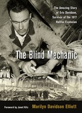 The Blind Mechanic - Marilyn Davidson Elliott - 9781771086769