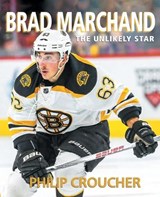 Brad Marchand - CROUCHER,  Philip - 9781771086851