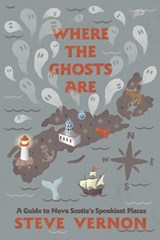 Where the Ghosts Are - Vernon Steve Vernon - 9781771086998