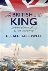 As British as the King - Gerald Hallowell - 9781771087742