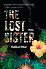 The Lost Sister - Andrea Gunraj - 9781771088411