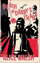 Death on Darby's Island - Alice Walsh - 9781771089821