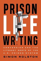 Prison Life Writing - Simon Rolston - 9781771125178