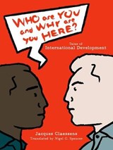 Who Are You and Why Are You Here? - Jacques Claessens - 9781771133036