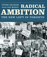 Radical Ambition - Peter (McMaster University) Graham ; Ian (McMaster University) McKay - 9781771134231