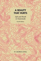 A Beauty That Hurts - W George (Queen's University (Canada)) Lovell - 9781771134545