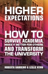 Higher Expectations - HAWKINS,  Roberta (Associate Professor University of Guelph) ; Kern, Leslie (Associate Professor Mount Allison University) - 9781771136594