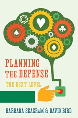 Planning the Defense: The Next Level - Barbara Seagram ; David Bird - 9781771400541