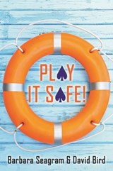 Play It Safe! - Barbara Seagram ; David Bird - 9781771400695