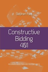Constructive Bidding 401 - Stephen Paul - 9781771402422