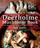 The Deerholme Mushroom Book - Bill Jones - 9781771510035