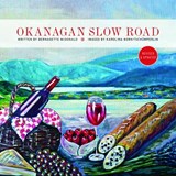 Okanagan Slow Road - Bernadette McDonald - 9781771512169
