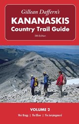 Gillean Daffern's Kananaskis Country Trail Guide  5th Edition: Volume 2  West Bragg-The Elbow-The Jumpingpound - Gillean Daffern - 9781771604055