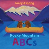 Rocky Mountain ABCs [Hc] - Jocey Asnong - 9781771607797