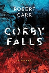 Corby Falls - Robert Carr - 9781771615204