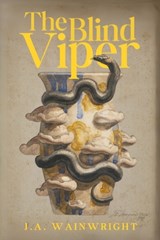 The Blind Viper - J. a. Wainwright - 9781771618007